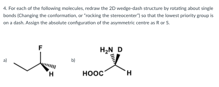 Solved 4. For each of the following molecules, redraw the 2D | Chegg.com