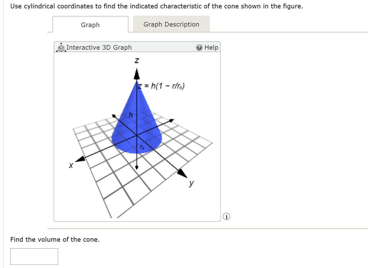Solved Use cylindrical coordinates to find the indicated