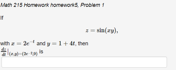 Solved Math 215 Homework homework5, Problem 1 li z sin(ry), | Chegg.com