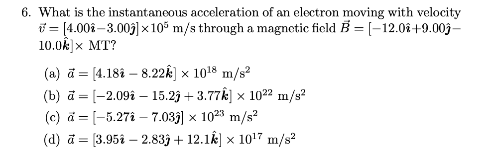 Solved 6 What Is The Instantaneous Acceleration Of An El Chegg Com