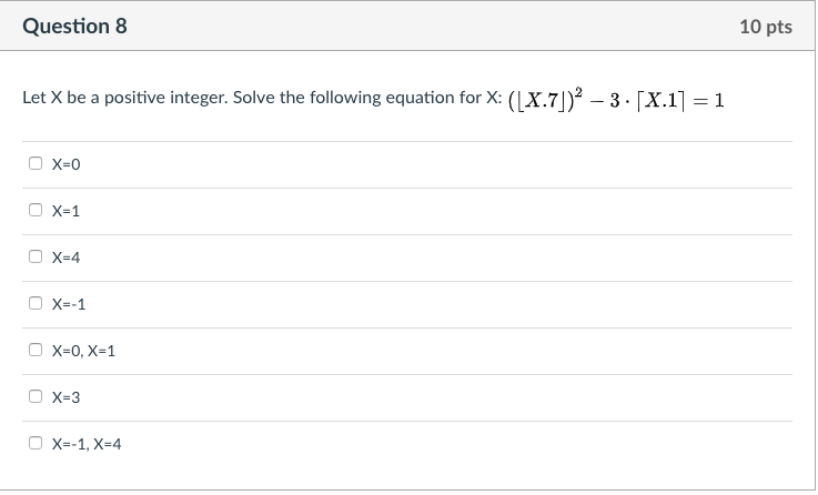 Solved 10 pts Question 8 Let X be a positive integer. Solve | Chegg.com