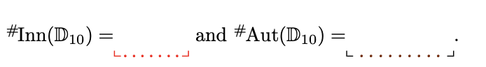 Solved #Inn(D10)= and #Aut(D10)= | Chegg.com