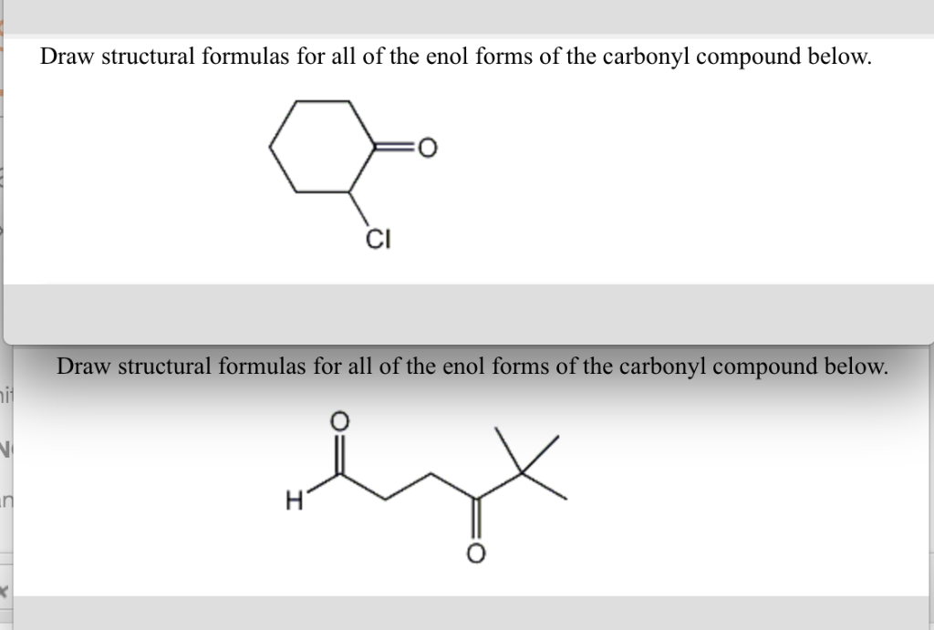 Solved Draw structural formulas for all of the enol forms of