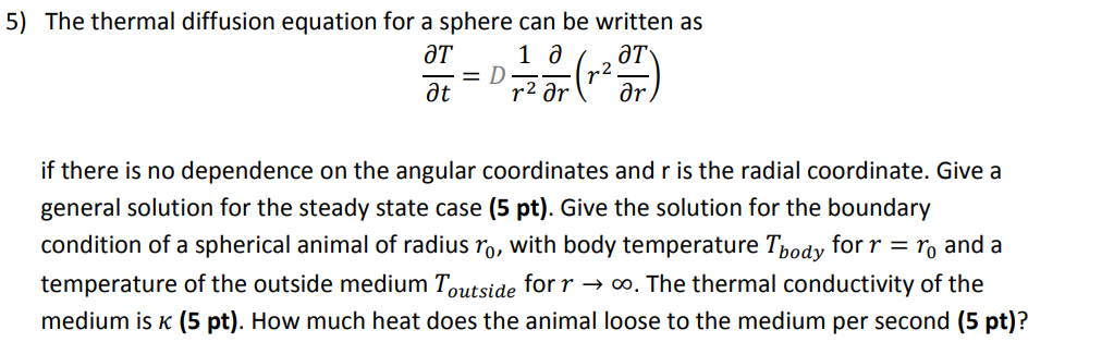 Solved 5) The thermal diffusion equation for a sphere can be | Chegg.com