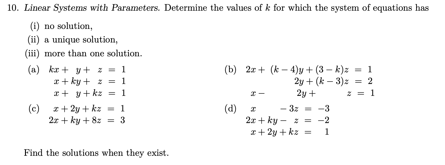 Solved 10. Linear Systems with Parameters. Determine the | Chegg.com