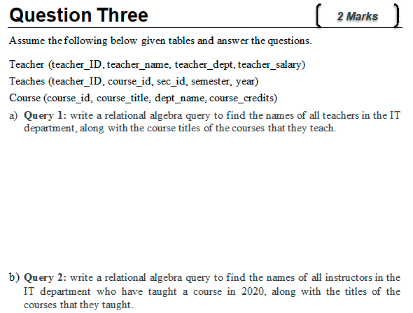 Solved Question Three c 2 Marks Assume the following below | Chegg.com
