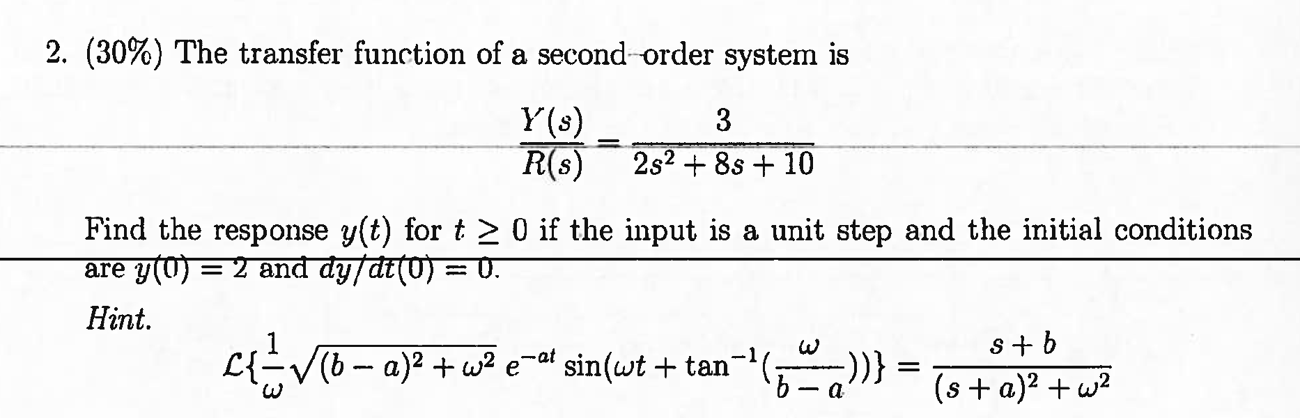 Solved 2. (30\%) The transfer function of a second order | Chegg.com