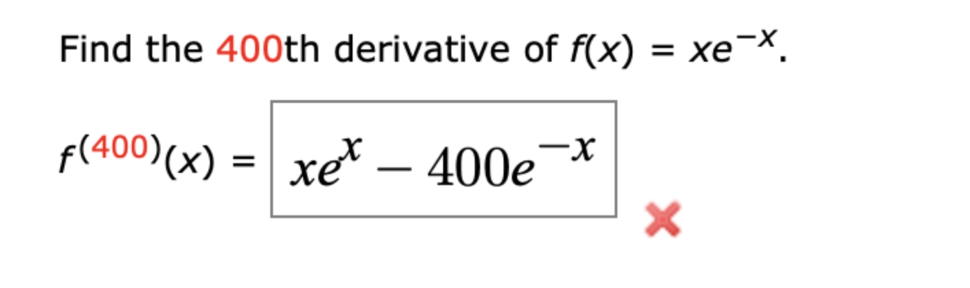 solved-find-the-400th-derivative-of-f-x-xe-x-f-400-x-chegg