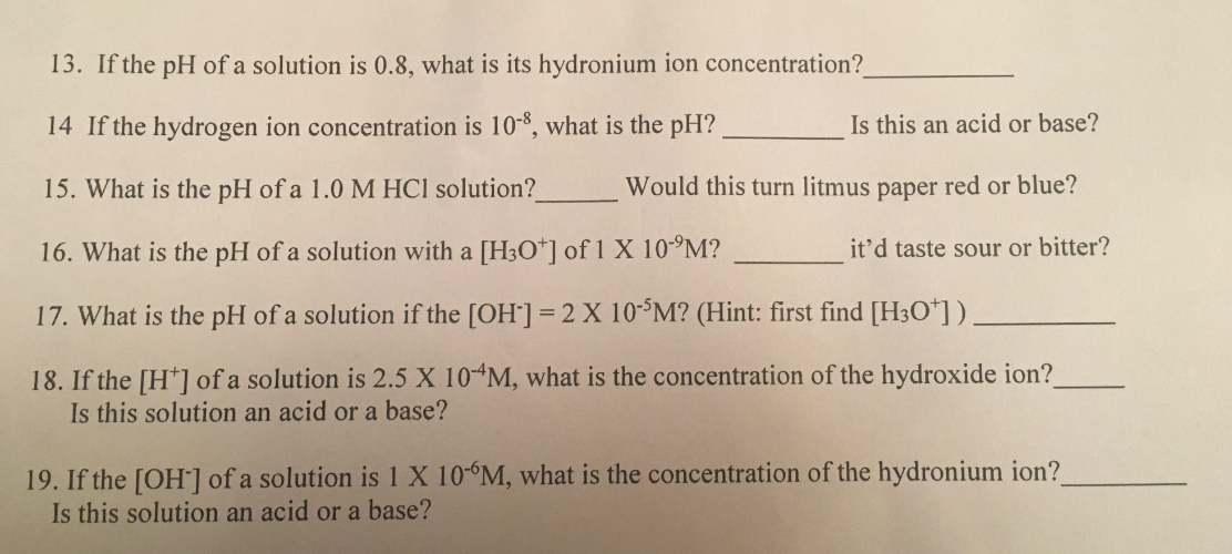 Solved 13. If the pH of a solution is 0.8, what is its | Chegg.com