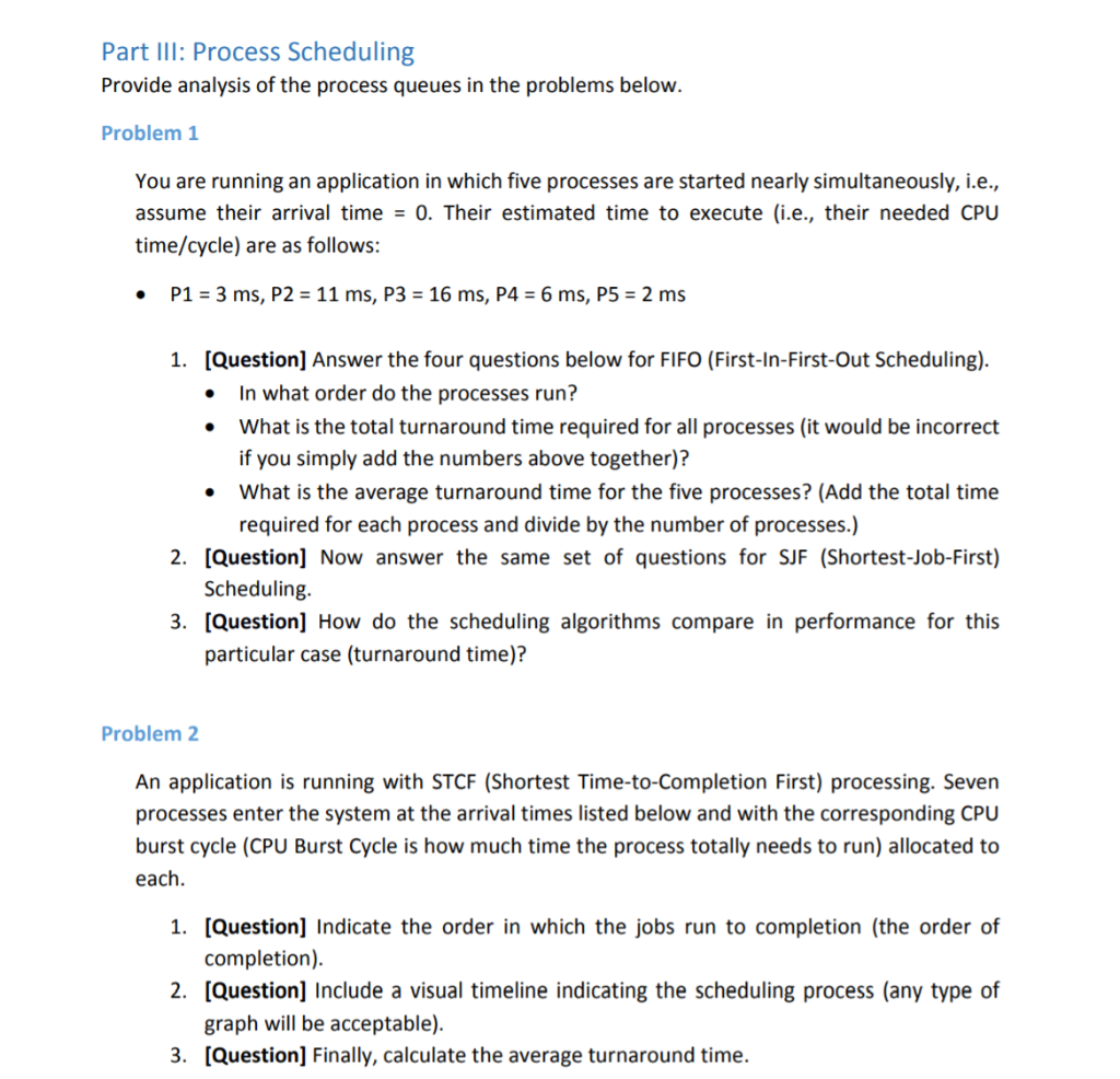 Solved Part III: Process Scheduling Provide analysis of the | Chegg.com