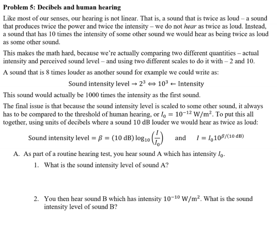 Solved Problem 5: Decibels and human hearing Like most of | Chegg.com