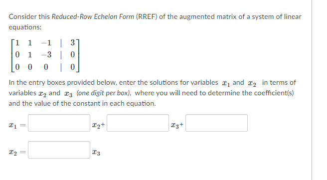 Solved Consider this Reduced Row Echelon Form RREF of the