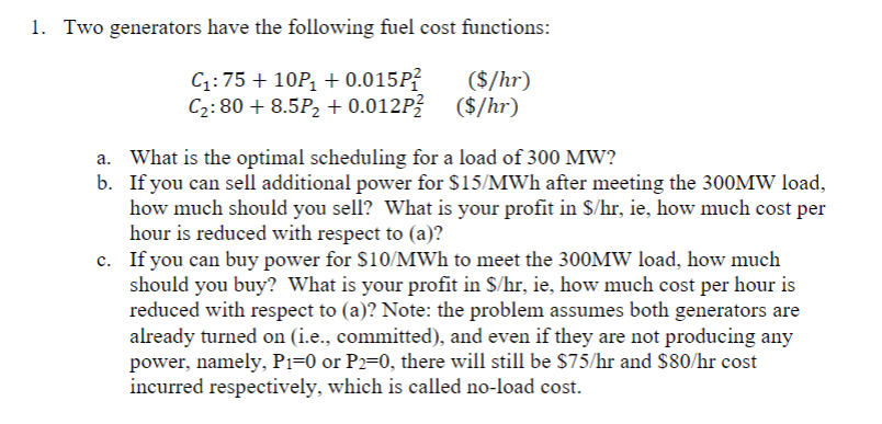 Solved 1. Two generators have the following fuel cost | Chegg.com