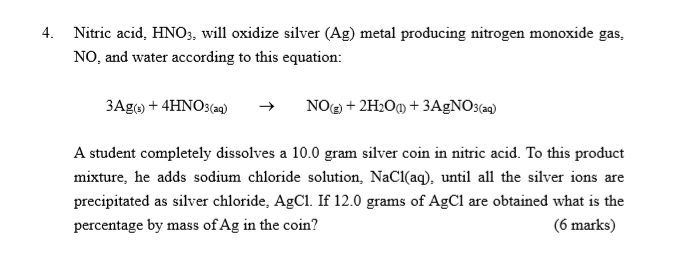 Solved 4. Nitric acid, HNO3, will oxidize silver (Ag) metal | Chegg.com