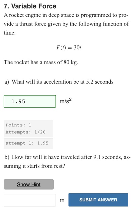 Solved 7. Variable Force A rocket engine in deep space is | Chegg.com