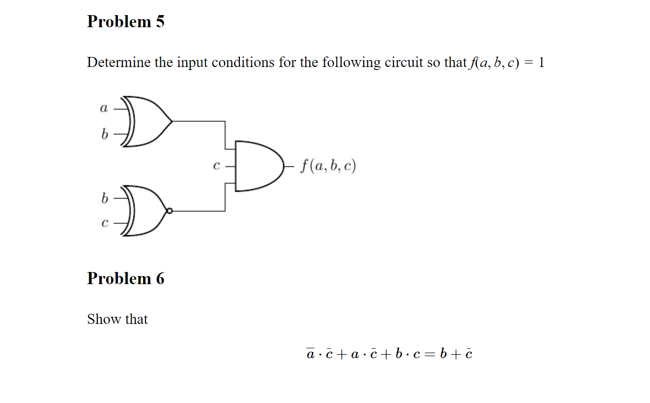 Solved Problem 5 Determine the input conditions for the | Chegg.com