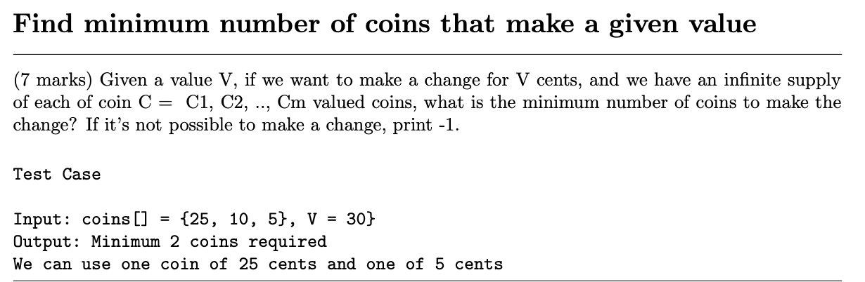 Solved Find minimum number of coins that make a given value | Chegg.com