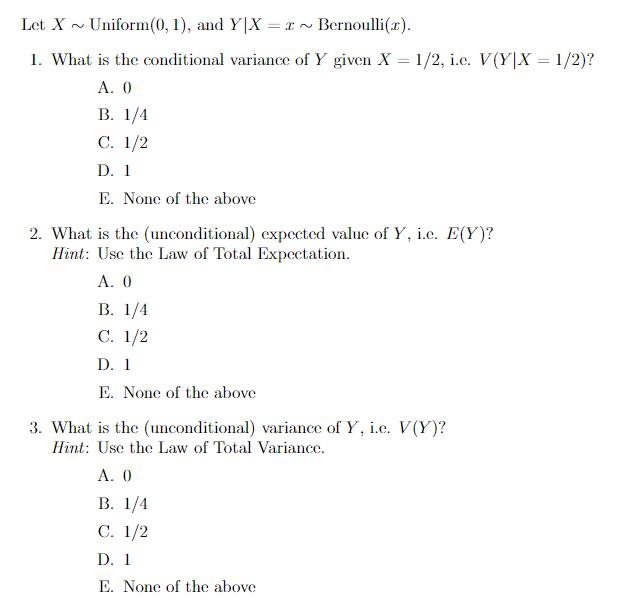 Solved Let X Uniform 0 1 And Y X I Bernoulli R 1 Wha Chegg Com