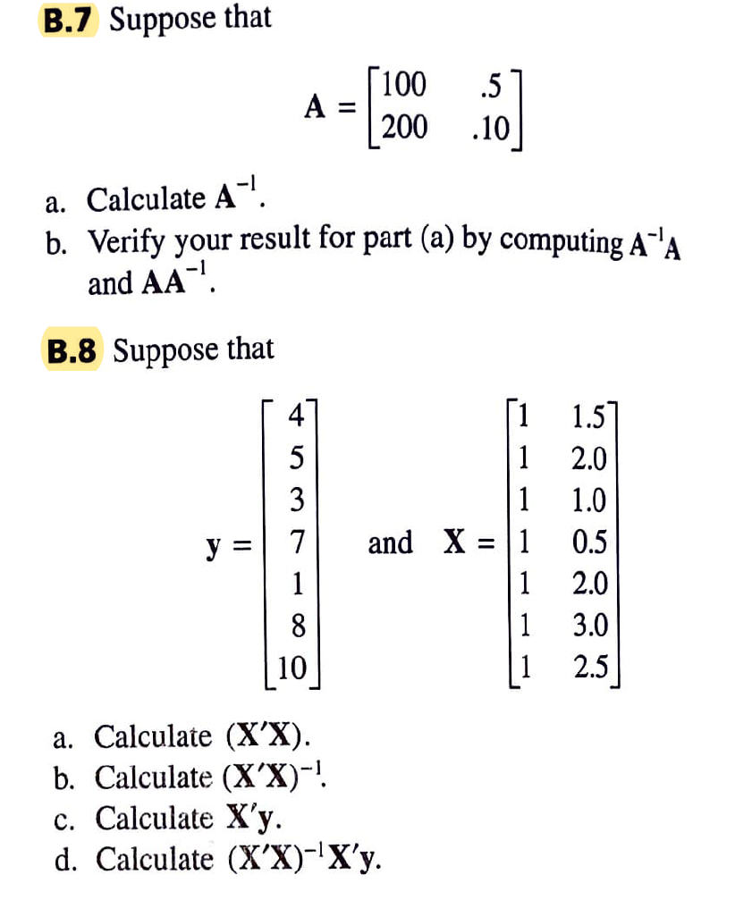 Solved B.7 Suppose That .5 A = = [100 200 . .10 A. Calculate | Chegg.com