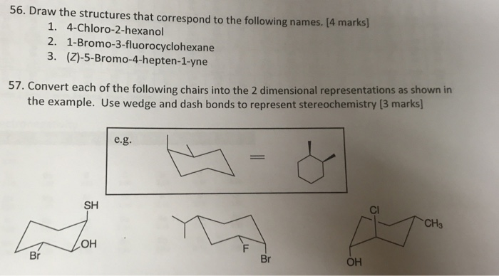 Solved 56. Draw The Structures That Correspond To The | Chegg.com