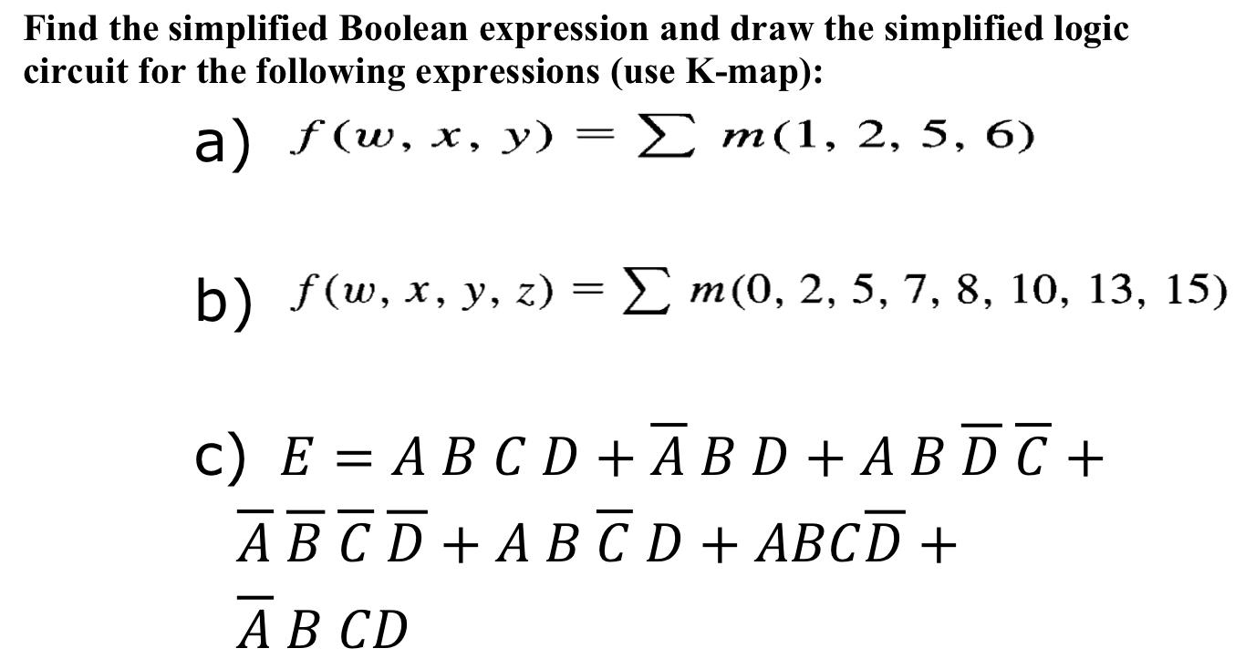 Solved Find The Simplified Boolean Expression And Draw The | Chegg.com