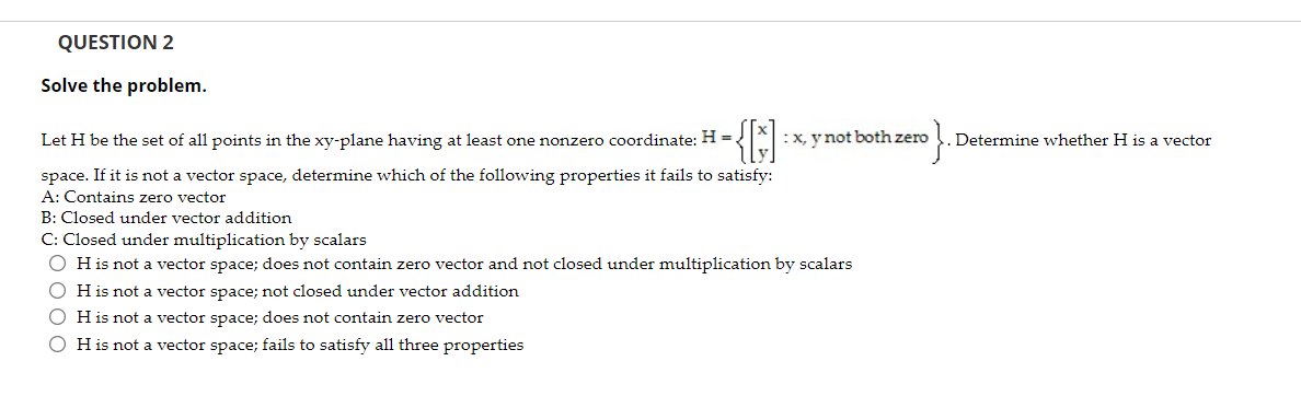 Solved QUESTION 2 Solve the problem. Let H be the set of all | Chegg.com
