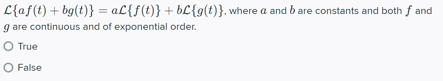 Solved L{af(t) + Bg(t)} = Al{f(t)}+bL{g(t)}, Where A And B | Chegg.com