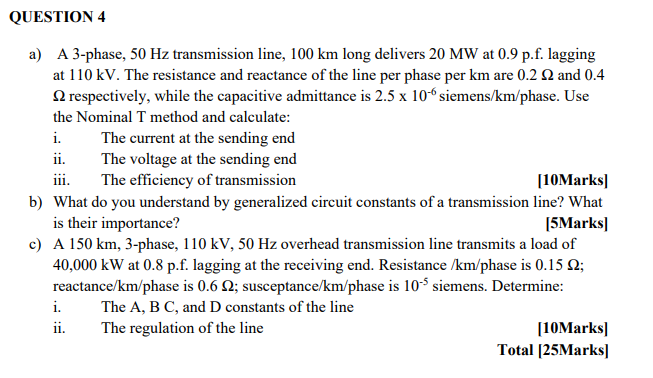 Solved a) A 3-phase, 50 Hz transmission line, 100 km long | Chegg.com