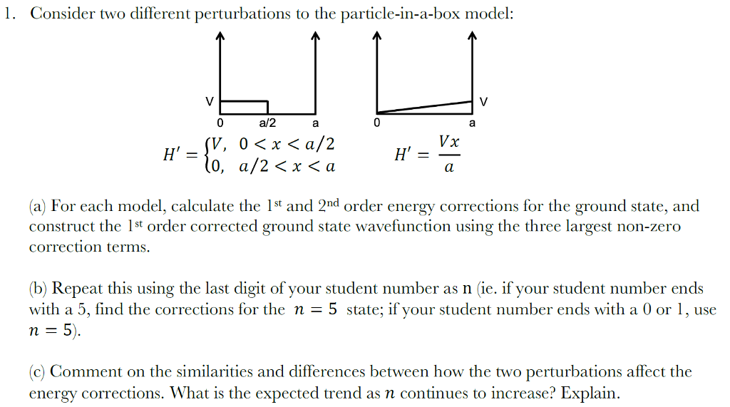 Solved 1. Consider Two Different Perturbations To The | Chegg.com