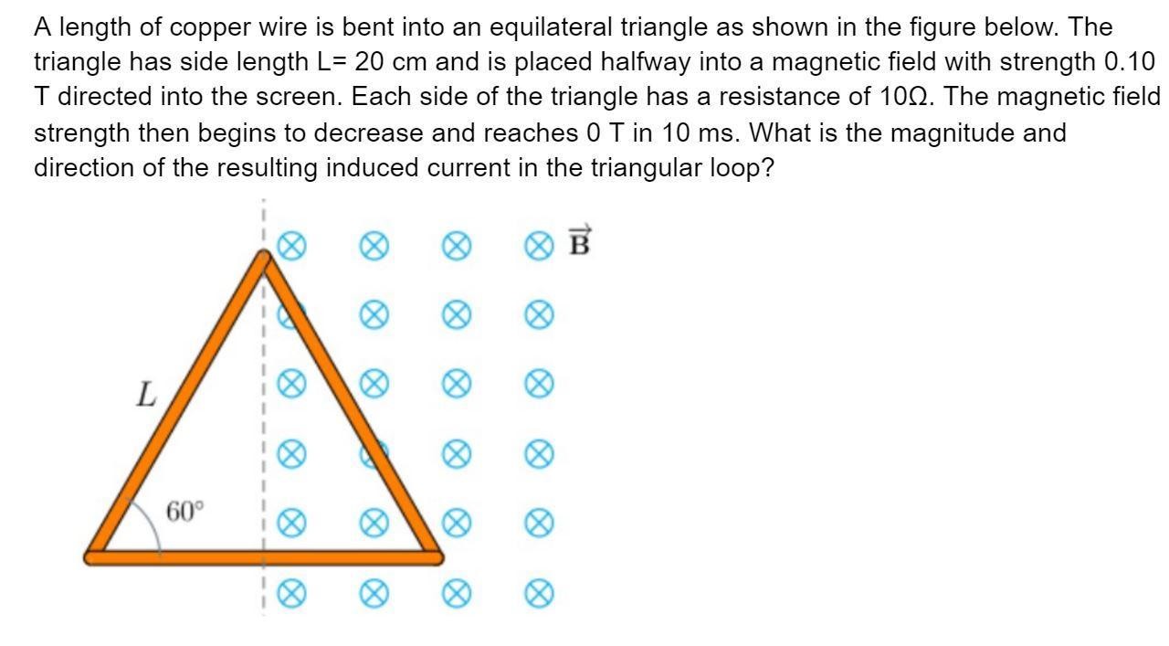 Solved A length of copper wire is bent into an equilateral