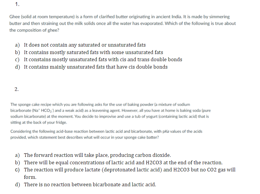 Solved 1. Ghee (solid at room temperature) is a form of