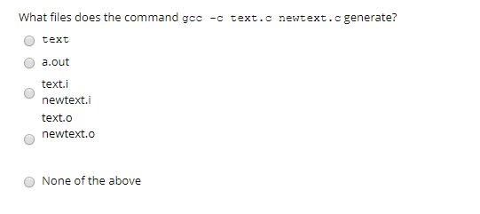 Solved What files does the command gcc -c text.c | Chegg.com