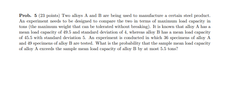 Solved Prob. 5 (23 Points) Two Alloys A And B Are Being Used | Chegg.com