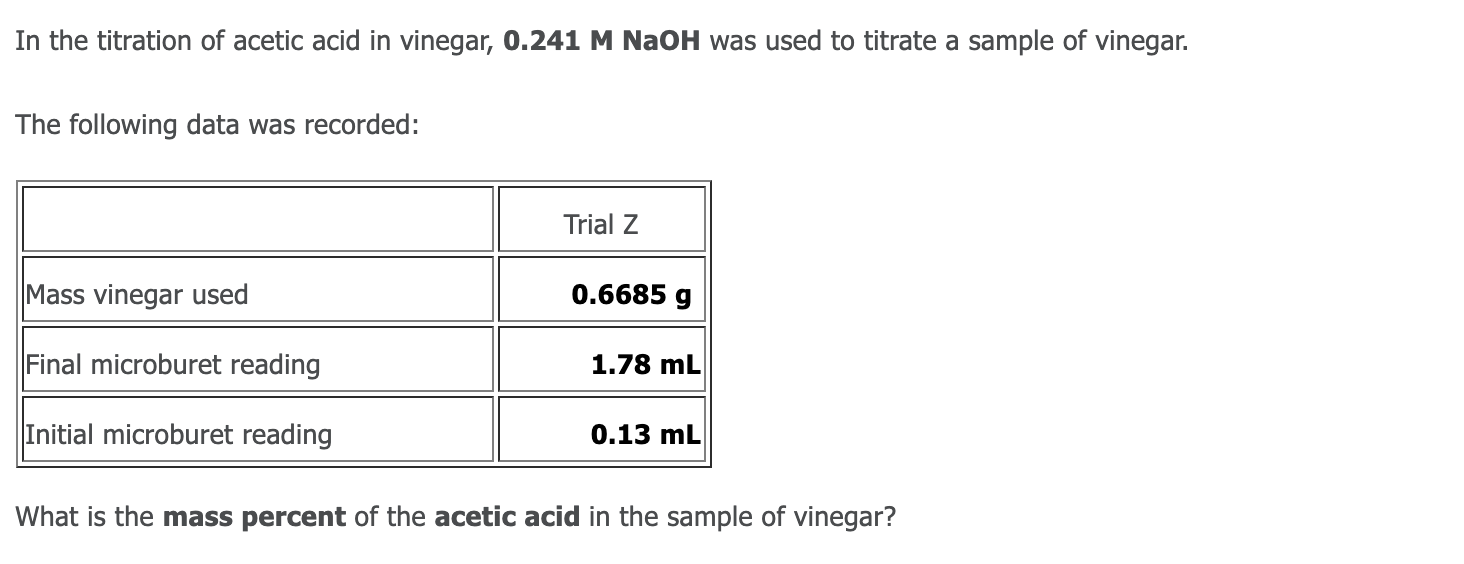 Solved In The Titration Of Acetic Acid In Vinegar 0241 M