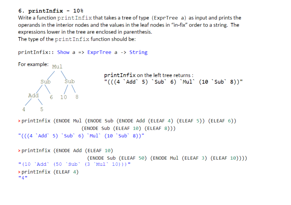 Solved 6. printInfix - 10% Write a function printInfix that | Chegg.com