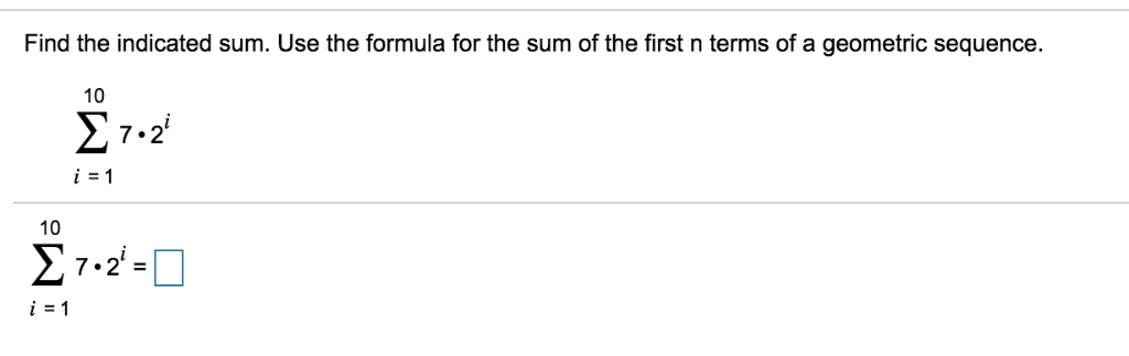 Solved Find the indicated sum. Use the formula for the sum | Chegg.com