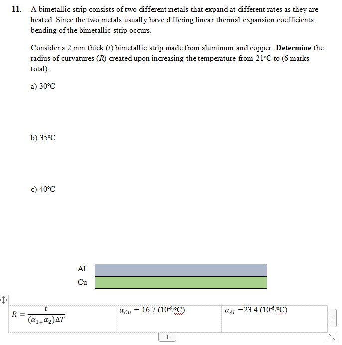 Solved 11. A bimetallic strip consists of two different