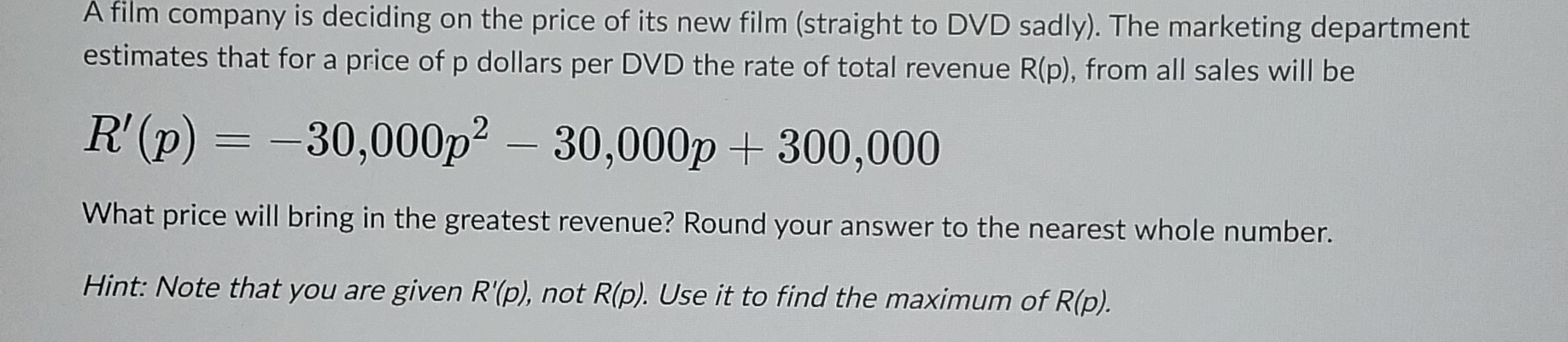 Solved A film company is deciding on the price of its new | Chegg.com