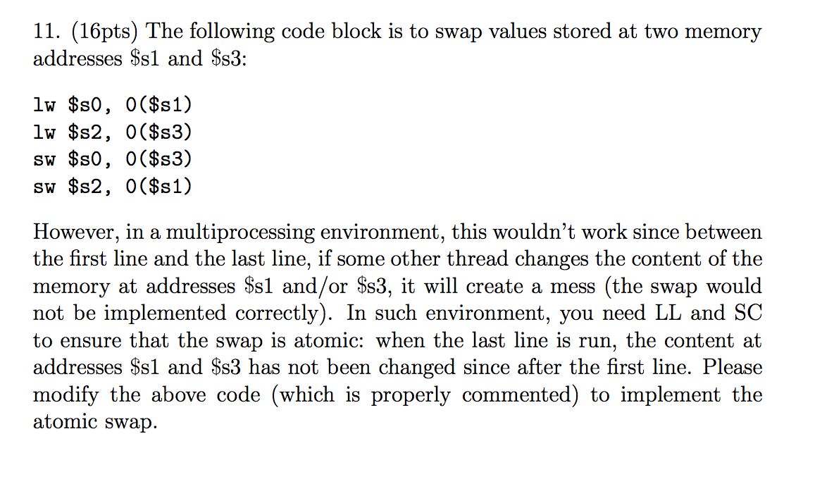 Solved 11. (16pts) The following code block is to swap | Chegg.com