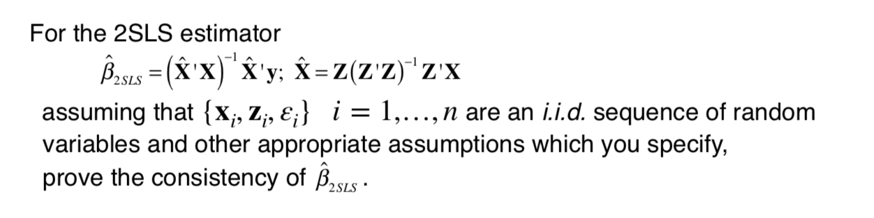 For The 2sls Estimator B2s1s X N Y N Z Z Z Chegg Com