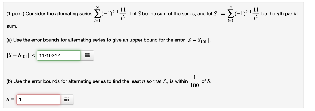 Solved (1 point Consider the alternating series Σ Σ㈠ 1 Let S | Chegg.com