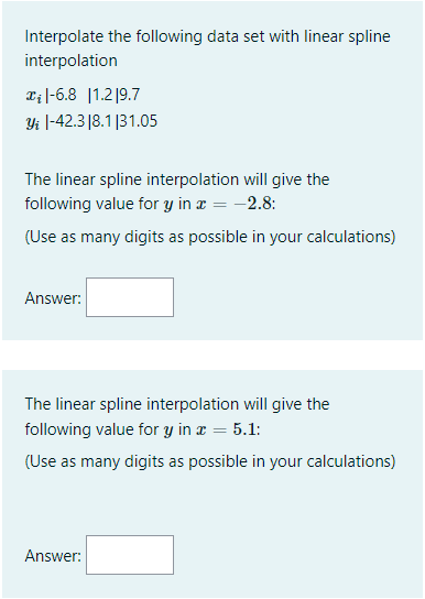 Solved Interpolate The Following Data Set With Linear Spline 