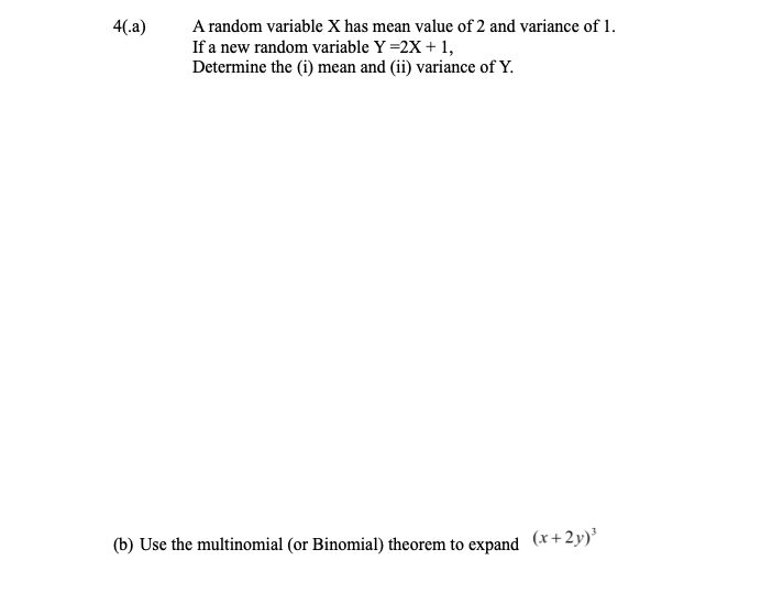 Solved 4(.a) A random variable X has mean value of 2 and | Chegg.com