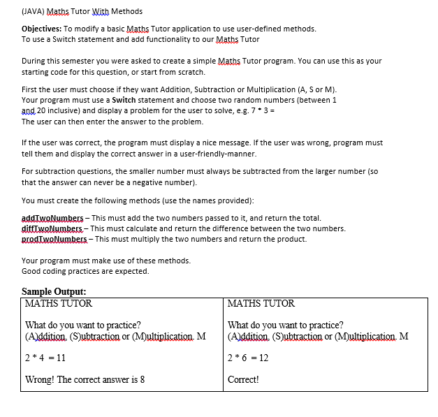Solved (JAVA) Maths Tutor With Methods Objectives: To modify | Chegg.com