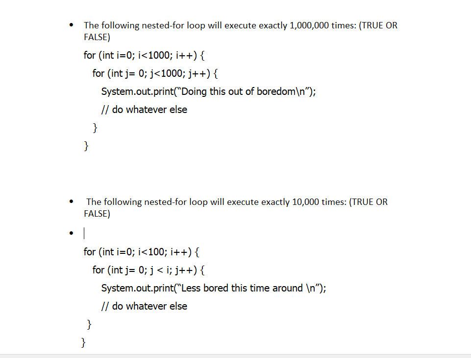 Solved The Following Nested For Loop Will Execute Exactly | Chegg.com