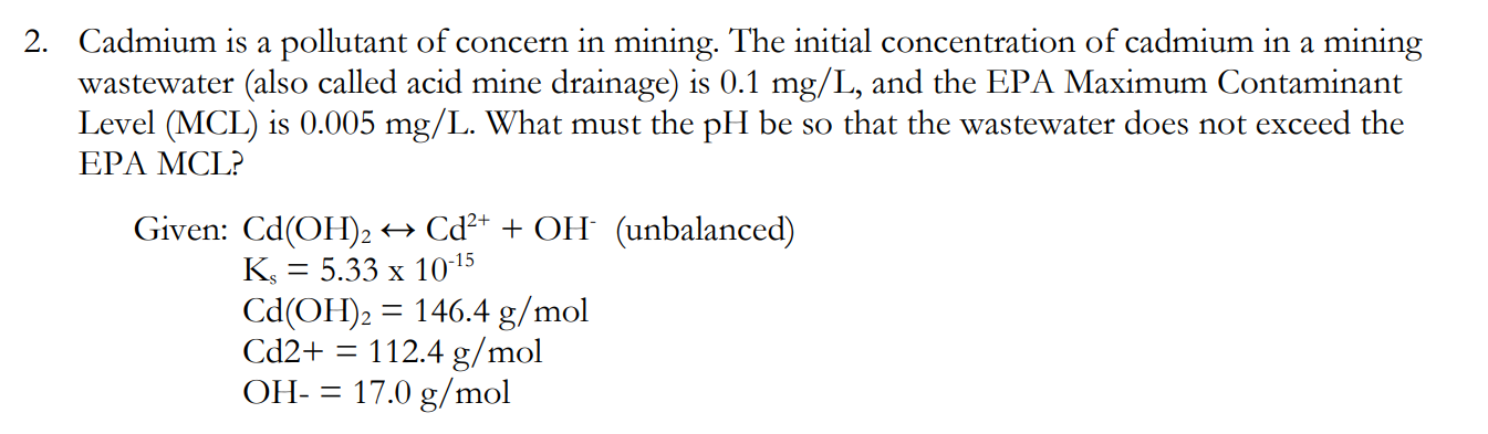 Solved 2. Cadmium is a pollutant of concern in mining. The | Chegg.com