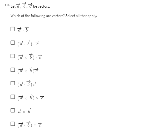 Solved Which of the following are vectors? Select all that | Chegg.com