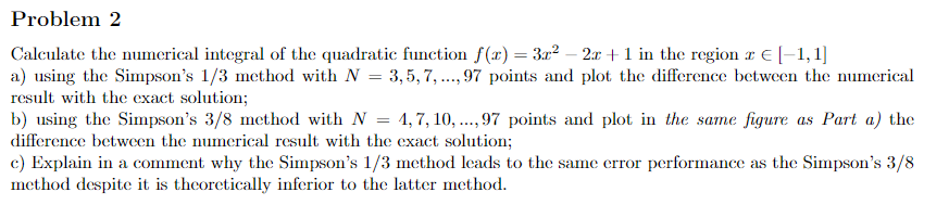 Solved Problem 2 Calculate the numerical integral of the | Chegg.com