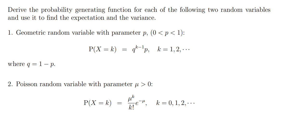 Solved Derive the probability generating function for each | Chegg.com