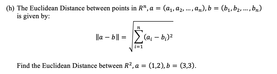 Solved h) The Euclidean Distance between points in | Chegg.com